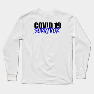 covid 19 survivor Long Sleeve T-Shirt